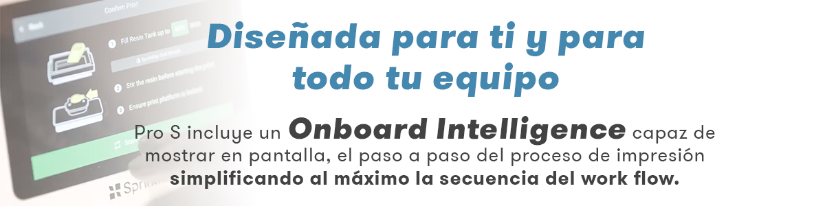 Pro S la impresora dental más inteligente del mercado