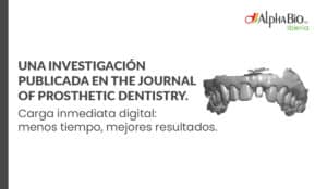Una investigación publicada en The Journal of Prosthetic Dentistry destacada