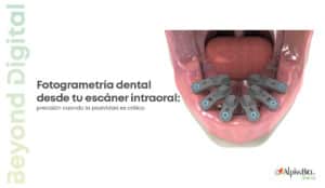 Fotogrametría dental desde tu escáner intraoral con ioConnect artículo completo