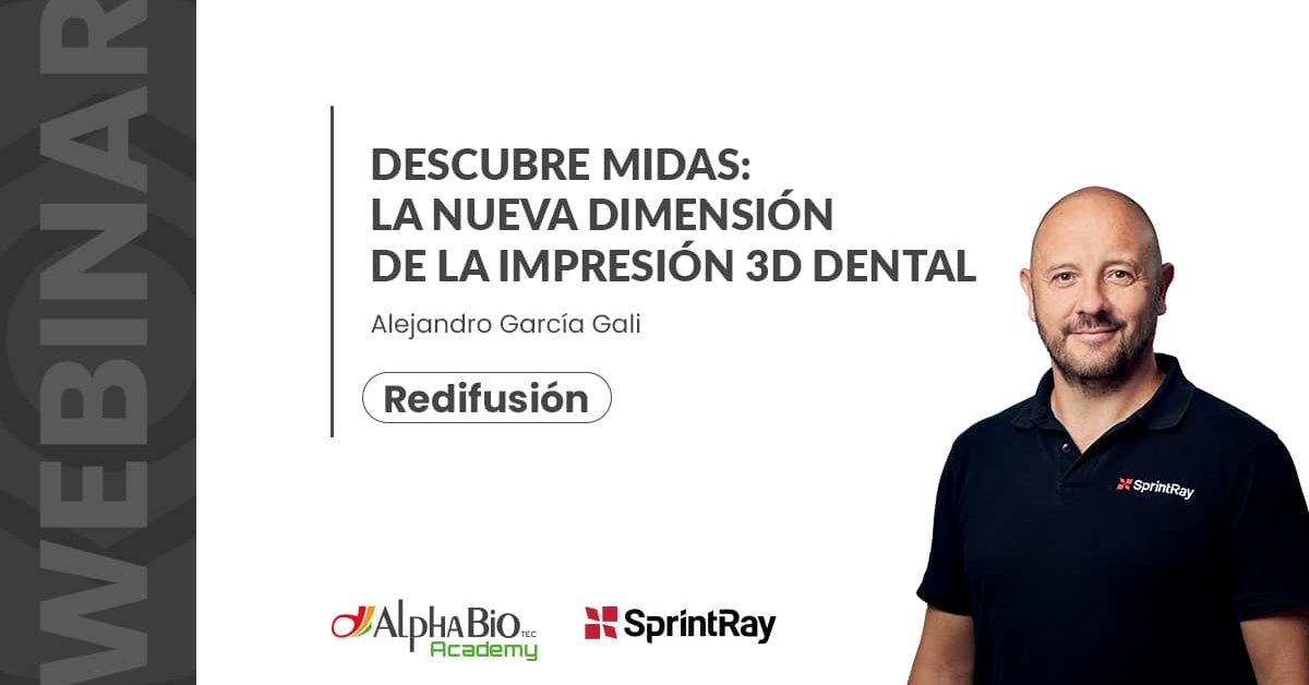 Webinar Midas SprintRay en Alpha-Bio Iberia destacada redifusión